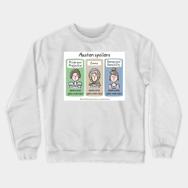 Austen spoilers Crewneck Sweatshirt by WrongHands